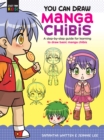 Image for You can draw manga chibis  : a step-by-step guide for learning to draw basic manga chibis
