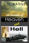 Image for 28 Months of Heaven and Hell