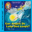 Image for Can Angels Do Loop Dee Loops?