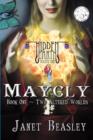 Image for Maycly the Trilogy, Book One, Two Altered Worlds