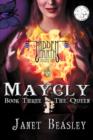 Image for Hidden Earth Volume 1: Maycly The Trilogy Part 3: The Queen