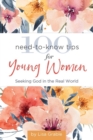 Image for 100 need-to-know tips for young women seeking God in the real world