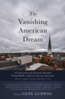 Image for The Vanishing American Dream : A Frank Look at the Economic Realities Facing Middle- and Lower-Income Americans