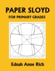 Image for Paper Sloyd : A Handbook for Primary Grades (Yesterday&#39;s Classics)