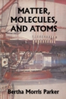 Image for Matter, Molecules, and Atoms (Yesterday&#39;s Classics)