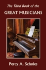 Image for The Third Book of the Great Musicians (Yesterday&#39;s Classics)