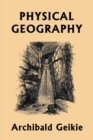 Image for Physical Geography (Yesterday&#39;s Classics)