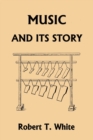Image for Music and Its Story (Yesterday&#39;s Classics)