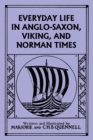 Image for Everyday Life in Anglo-Saxon, Viking, and Norman Times (Black and White Edition) (Yesterday&#39;s Classics)