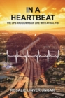Image for In a Heartbeat : The Ups and Downs of Life with Atrial Fib