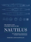 Image for The Design and Construction of the Nautilus