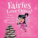Image for Fairies Love Oreos!