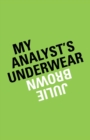 Image for My Analyst&#39;s Underwear