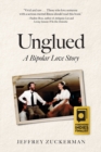 Image for Unglued : A Bipolar Love Story