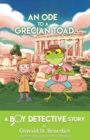 Image for An Ode to a Grecian Toad : A Boy Detective Story