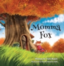 Image for Momma Fox : Always There for Her Seven Little Foxes