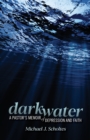 Image for Darkwater : A Pastor&#39;s Memoir of Depression and Faith