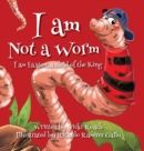 Image for I am Not a Worm