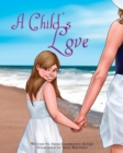 Image for A Child&#39;s Love