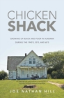 Image for Chicken Shack: Growing Up Black and Poor in Alabama During the 1940&#39;S, 50&#39;S, and 60&#39;S
