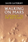Image for Walking on Mars: A Journey to the Red Planet
