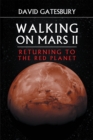 Image for Walking on Mars II: Returning to the Red Planet