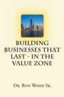 Image for Building Businesses That Last - In The Value Zone