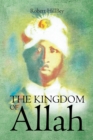 Image for The Kingdom of Allah