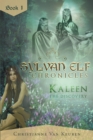 Image for Sylvan Elf Chronicles: Kaleen the Discovery: Book One