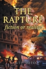 Image for The Rapture, Fiction or Reality?