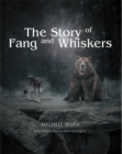 Image for The Story of Fang and Whiskers