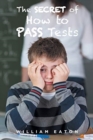 Image for The Secret of How to Pass Tests