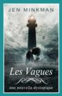 Image for Les Vagues (L&#39;AZle - Trilogie #2)