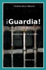 Image for !Guardia! Memorias de la prision.