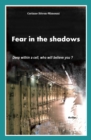 Image for Fear In the Shadows.