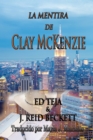 Image for LA MENTIRA DE CLAY MCKENZIE