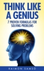 Image for Think Like a Genius: Seven Steps Towards Finding Brilliant Solutions to Common Problems