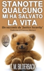 Image for STANOTTE QUALCUNO MI HA SALVATO LA VITA - UN RACCONTO DA &#39;JUSTICE SECURITY&#39;