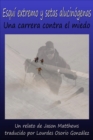 Image for Esqui Extremo Y Setas Alucinogenas: Una Carrera Contra El Miedo