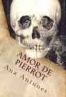 Image for Amor De Pierrot: Cuando El Del Mas Alla Esta Mas Alla