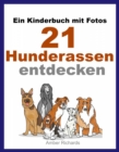 Image for Ein Kinderbuch Mit Fotos: 21 Hunderassen Entdecken
