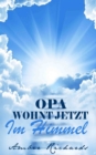 Image for Opa Wohnt Jetzt Im Himmel