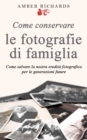 Image for Come Conservare Le Fotografie Di Famiglia