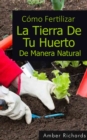 Image for Como Fertilizar La Tierra De Tu Huerto De Manera Natural