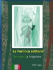 Image for La Formica Solitaria