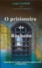 Image for O Prisioneiro Do Rochedo.