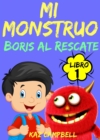 Image for Mi Monstruo - Libro 1 - Boris Al Rescate
