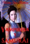 Image for Vampiresa Y Samurai: Espadas Y Colmillos