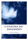 Image for O Enigma Do Assassino