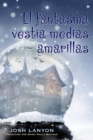 Image for El Fantasma Vestia Medias Amarillas